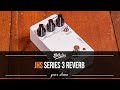 Jhs series 3 reverb