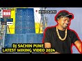 Dj sachin pune nonstop miking 2024  deejay sachin pune full miking