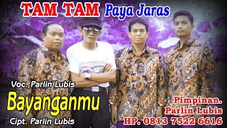 PARLIN LUBIS - BAYANGANMU_TAM TAM PAYA JARAS