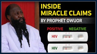 How Prophet Owuor’s Fake Miracles Are Proclaimed