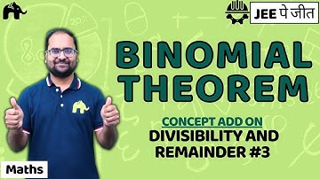 Binomial Theorem Class 11 Maths JEE |  NCERT Chapter 8 |  Divisibility and Remainder #3
