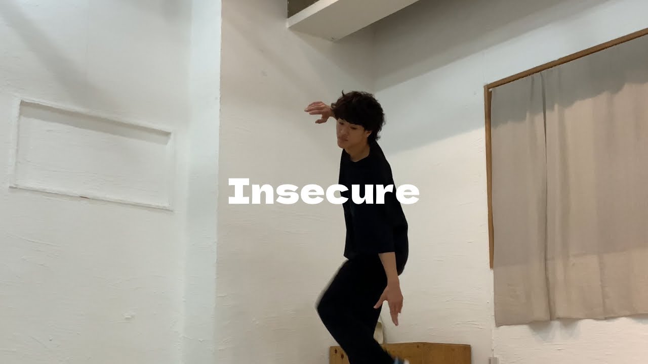 【Freestyle Dance】Insecure
