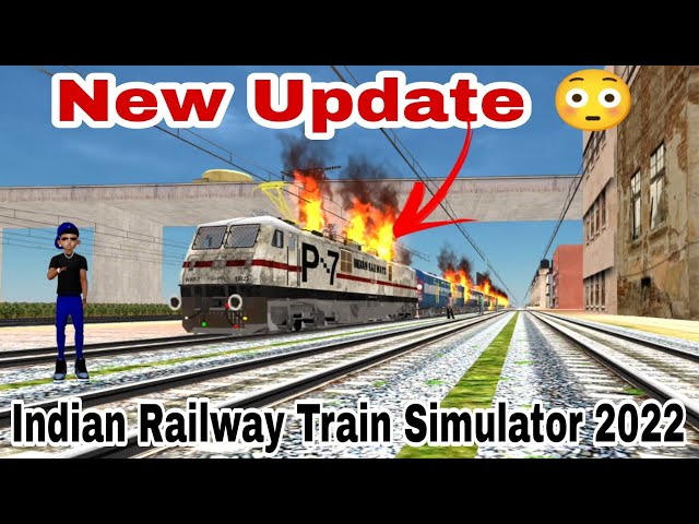 Indian Railway Train Simulator 2022 New Update | Train Burning Update In Indian Railway Simulator class=