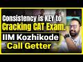 CAT 2026 Preparation Strategy | Daily Study Plan & Tips from IIM Kozhikode Call Getters