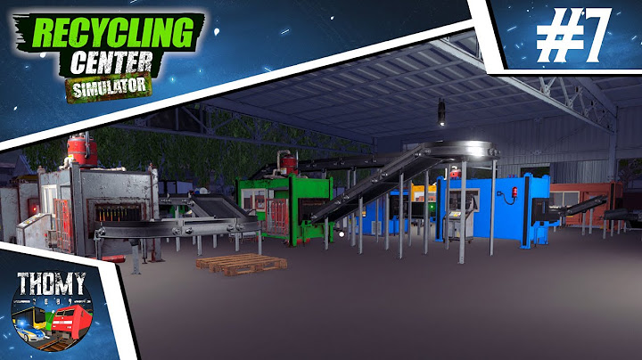 Recycling Center Simulator ♻️ #7 - Großer Umbau! 🤩