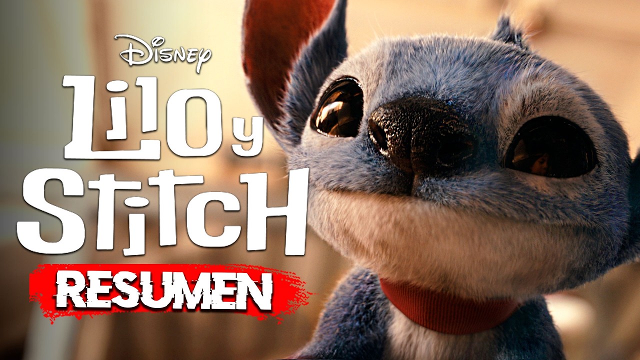 LILO Y STITCH: El Mejor Live Action de Disney (2025) | RESUMEN en ...