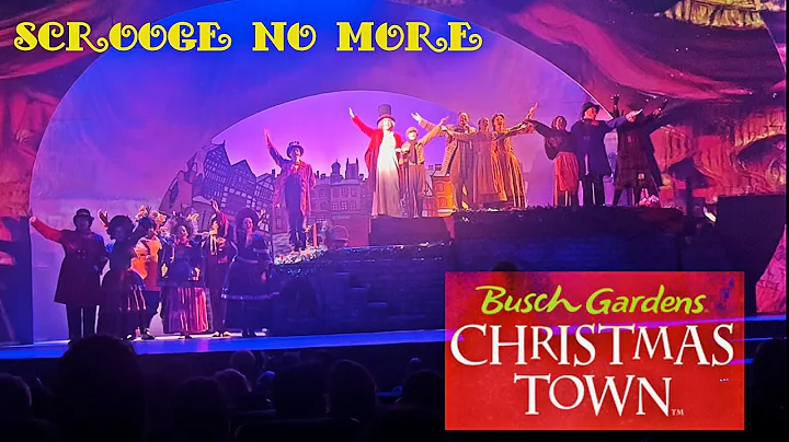 Scrooge no more Busch Gardens Williamsburg Christm...
