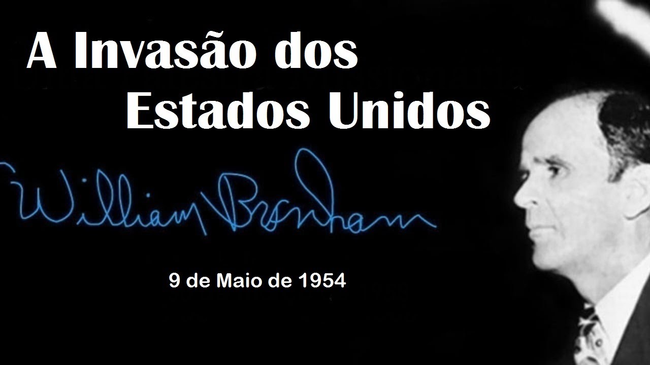 A Invasão dos Estados Unidos – William Branham