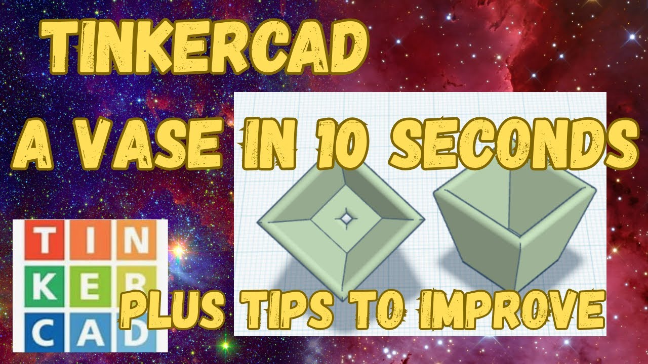 Как быстро сделать вазу в Tinkercad и другие советы.