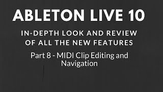 Ableton Live 10 - In Depth Look & Review of all New Features - Part 8 - MIDI Clip Editing screenshot 5