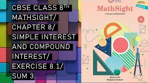 CBSE/Class 8th/Mathsight/Chapter 8 - Simple And Compound Interest/Exercise 8.1/ sum 3