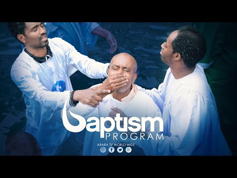 BAPTISM PROGRAM Sirna Cuuphaa Waldaan Kristiyaanaa Araara Waaqayyoo Adduunyaa Barattoota 347 Cuuphde BAPTISM PROGRAM Sirna Cuuphaa Waldaan Kristiyaanaa Araara Waaqayyoo Adduunyaa Barattoota 347 Cuuphde