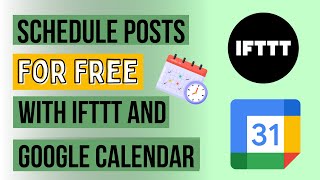 How To Schedule Social Media Posts For Free With Google Calendar and IFTTT