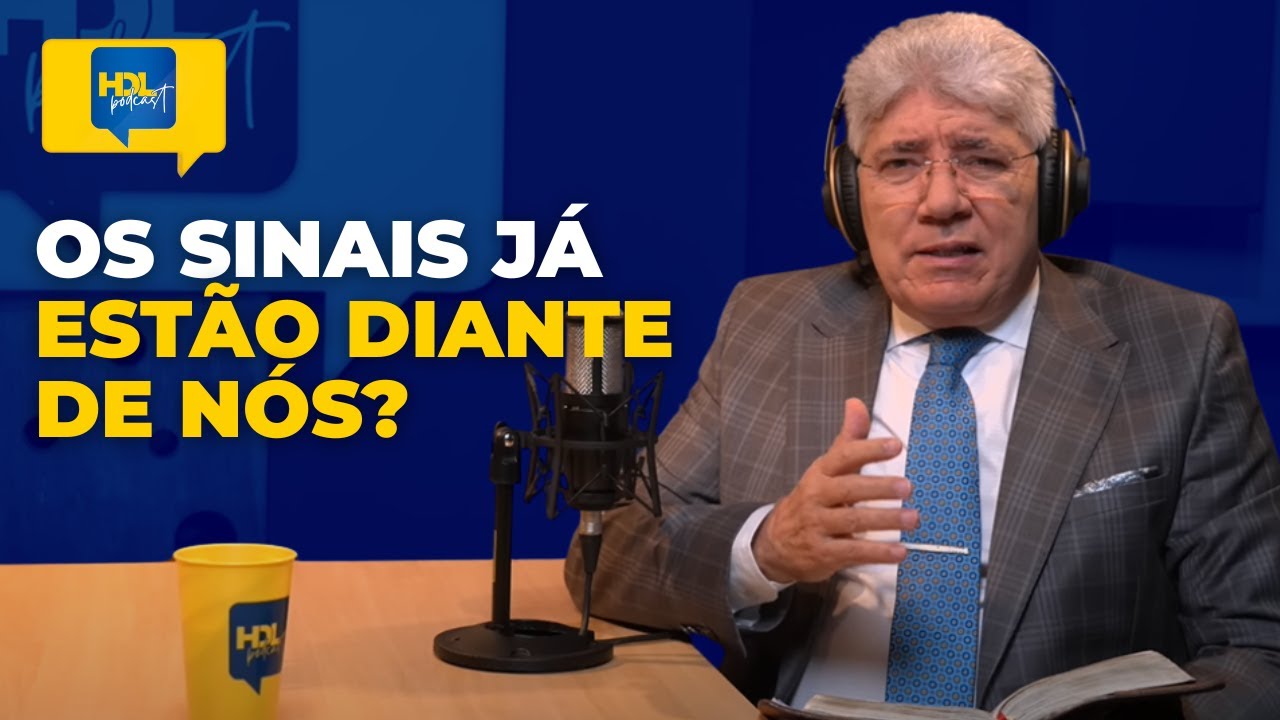 OS SINAIS DA SEGUNDA VINDA DE CRISTO | HDL Podcast com Hernandes Dias Lopes