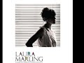 Laura Marling - Blackberry Stone (I Speak Because I Can)