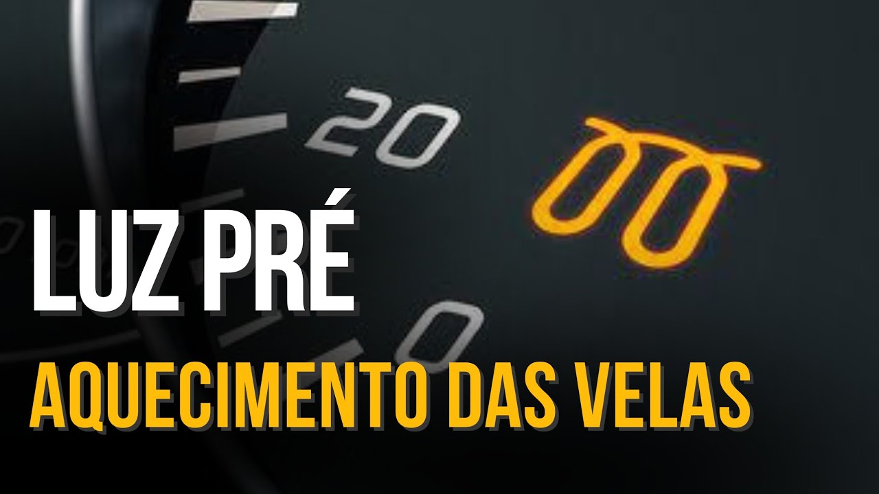 Luz de pré aquecimento das velas / incandescentes - Augusto Car - YouTube