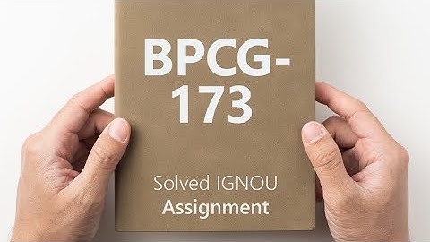 BPCG 173 solved assignment 2024-25 || BPCG 173 solved assignment 2025 || BPCG 173 2024-25