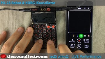 Rocket Operator Robot PO-28 and KORG iKaossilator Phone LIVE Jam │ haQ attaQ Performance