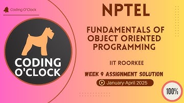 Fundamentals of Object Oriented Programming Week 9 Assignment Solution January April 2025 IITRoorkee