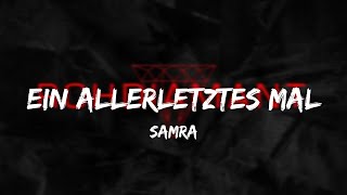 Samra - Ein allerletztes mal (Lyrics)