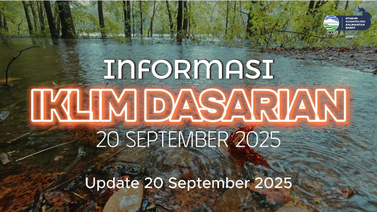 INFORMASI IKLIM KALIMANTAN BARAT DASARIAN II SEPTEMBER 2025