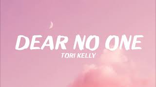 Tori Kelly - Dear No One (lyrics)