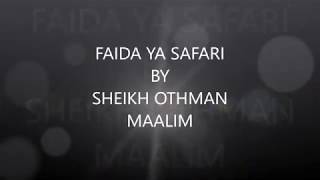 FAIDA YA SAFARI - SHEIKH OTHMAN MAALIM (AUDIO)