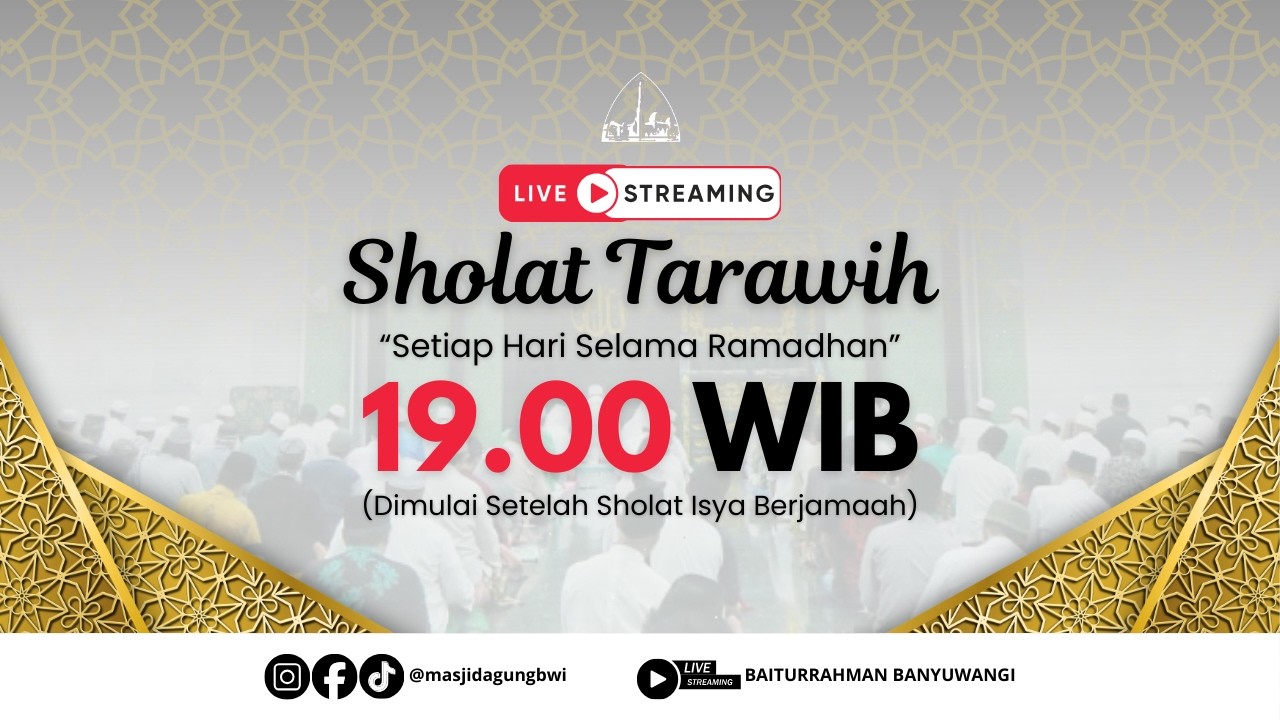 🔴LIVE PELAKSANAAN SHOLAT TARAWIH MALAM KE-20