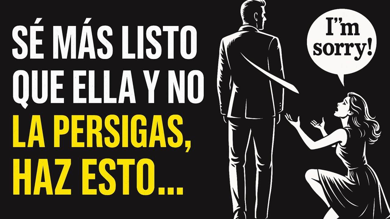 Si una MUJER se ALEJA… ESTO la hace VOLVER sola | Estoicismo