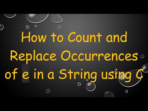 How to Count and Replace Occurrences of e in a String using C