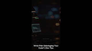 Wrist Pain Sabotaging Your Code? | Dev Tips