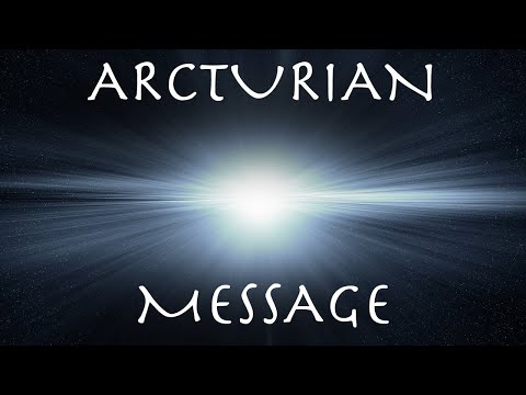 ARCTURIAN MESSAGE