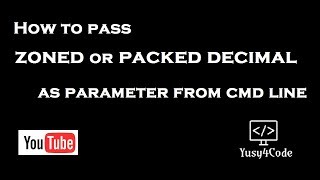 Passing Zoned & Packed decimal as parameter from Command line