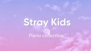 Stray Kids - piano collection | kpop playlist for study and relax