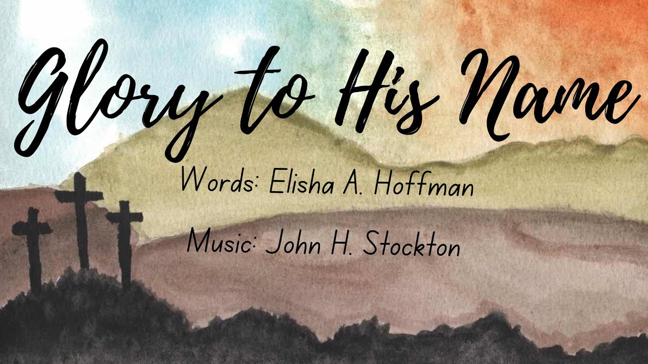 GLORY TO HIS NAME (Instrumental with Lyrics) Piano Version - YouTube