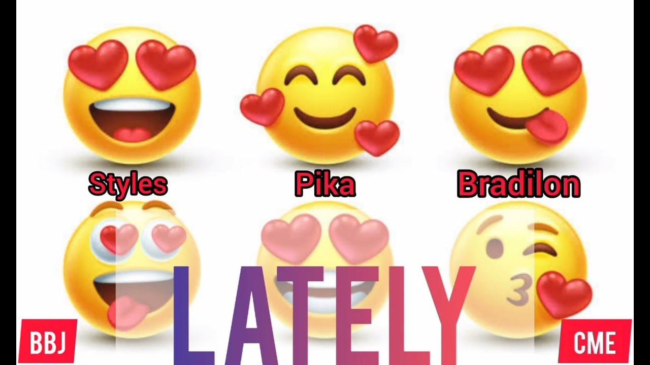 Styles - Lately Ft.Pika & Bradilon