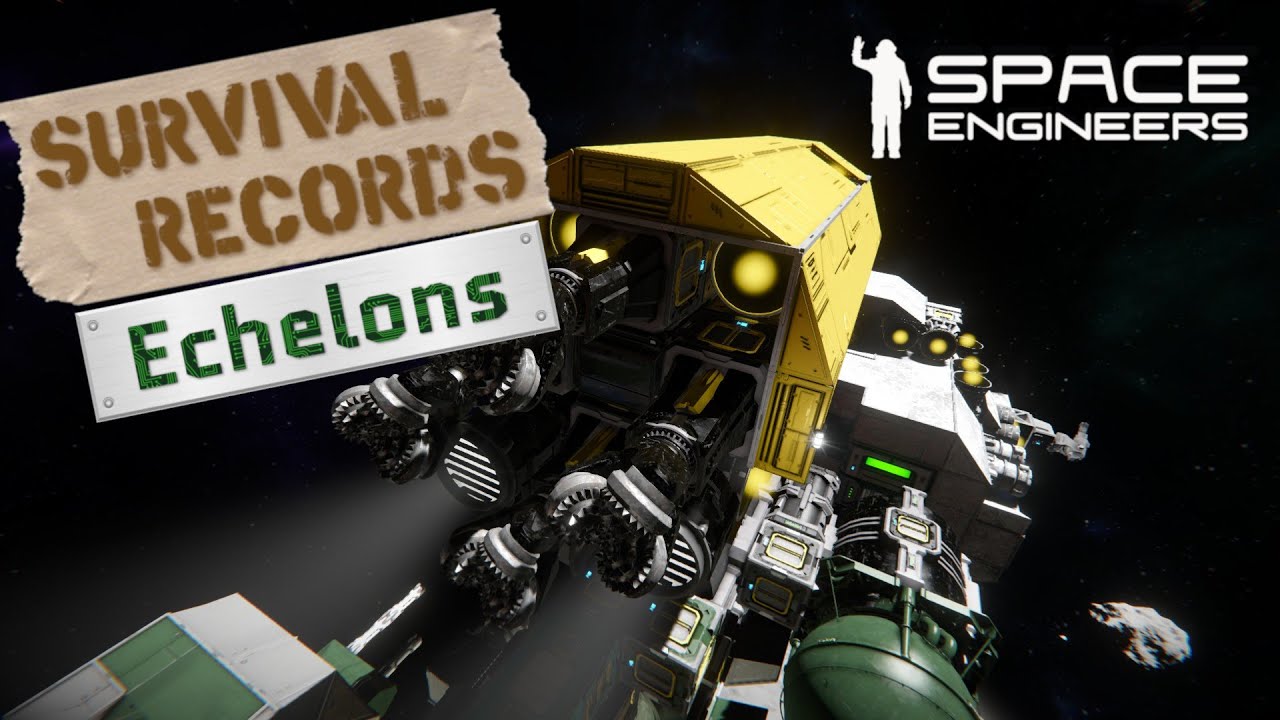 Survival Records, Echelons (Space Engineers Lets Play) E05 - YouTube