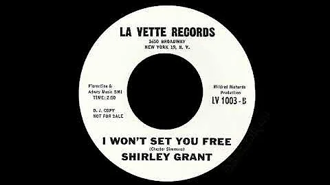 Shirley Grant - I Wont Set You Free