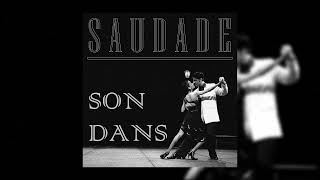 Saudade - Son Dans (Akustik) Resimi