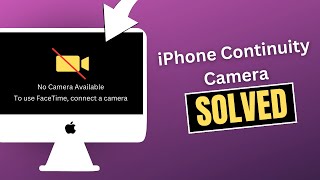 iPhone Continuity Camera not Working on Mac? (SOLVED)