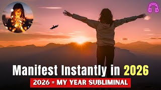 💫 Your Best Year Ever SUBLIMINAL 🔥 Manifest Everything Instantly in 2026