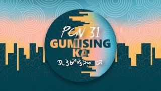 PCN 31: Gumising Ka Trailer