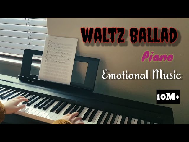 Waltz Ballad | Emotional music | Piano Cover | #waltz