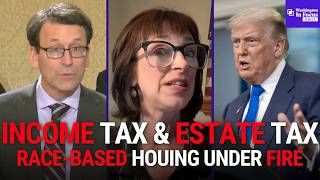 Washington In Focus Daily | 3.25.26 | Tax Hypocrisy? & Trump's HUD Probes Race-Based Housing In WA