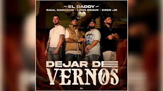 El Daddy ft. Raul Camacho, León Bravo, CocoJR - Dejar De Vernos 🤎 DJ ADEMARO