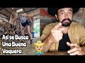 5 Pasos Para Encontrar Buenos Vaqueros o Corraleros