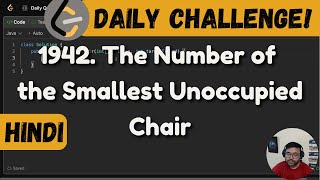1942. The Number of the Smallest Unoccupied Chair | Leetcode Daily Challenge | DSA | Java