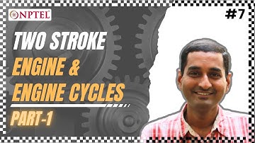 #7 Two Stroke Engine and Engine Cycles | Part 01 | Fundamentals of Automotive Systems