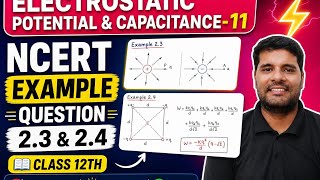 Class- 12 l Chapter- 2 Electrostatic Potential and Capacitance l Ncert Example Question no- 2.3, 2.4