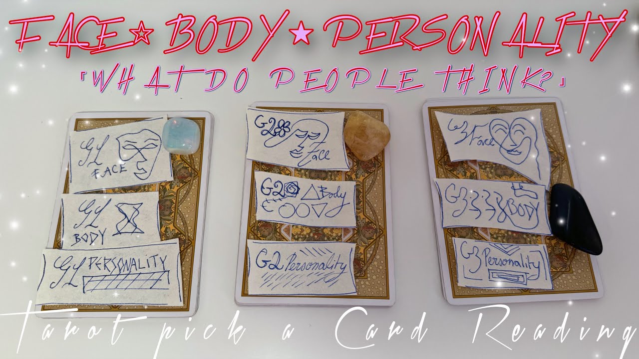 🌟WHAT DO PEOPLE THINK ABOUT YOUR FACE, BODY & PERSONALITY? - TAROT/ORACLE PICK A CARD READING🌟